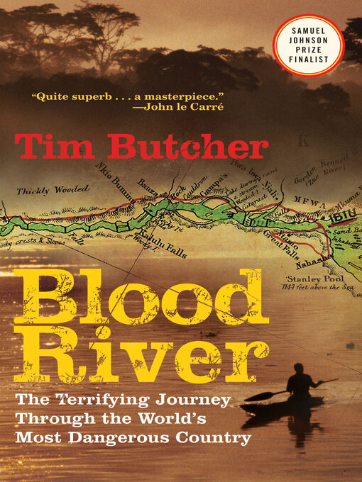 Title details for Blood River by Tim Butcher - Available
